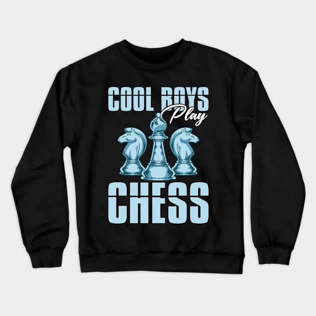 Chessman Funny Chess Master Boys Board Game Chess Crewneck Sweatshirt by shirtsyoulike